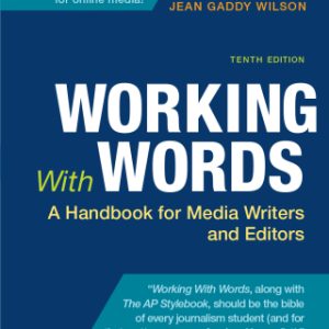 Working With Words: A Handbook for Media Writers and Editors 10th Edition - Original PDF