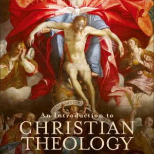 An Introduction to Christian Theology 2nd Edition - Original PDF