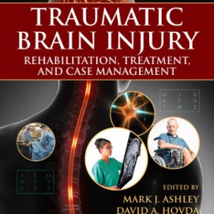 Traumatic Brain Injury, Rehabilitation, Treatment, and Case Management, 4th Edition - Original PDF