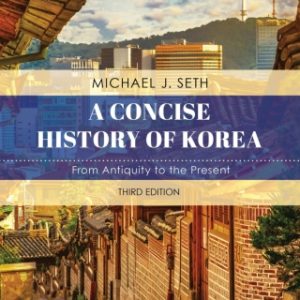 A Concise History of Korea: From Antiquity to the Present 3rd Edition - Original PDF