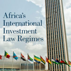 Africa's International Investment Law Regimes 1st Edition - Original PDF