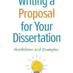 Writing a Proposal for Your Dissertation: Guidelines and Examples 2nd Edition - Original PDF