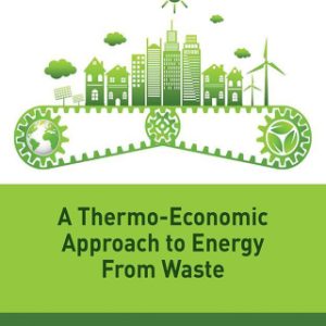 A Thermo-Economic Approach to Energy from Waste - Original PDF