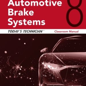 Today's Technician: Automotive Brake Systems 8th Edition - Original PDF