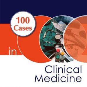 100 Cases in Clinical Medicine 3rd Edition - Original PDF