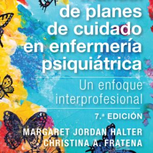 Varcarolis. Manual de planes de cuidado en enfermerÃ­a psiquiÃ¡trica 7th Edition Un enfoque interprofesional - Original PDF