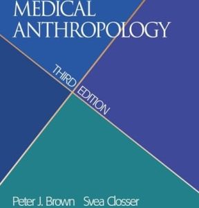 Understanding and Applying Medical Anthropology: Biosocial and Cultural Approaches 3rd edition - Original PDF