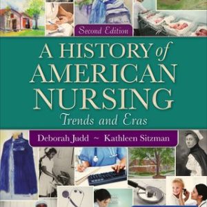 A History of American Nursing 2nd Edition - Original PDF