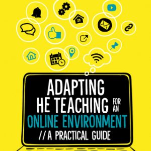 Adapting Higher Education Teaching for an Online Environment: A practical guide 1st Edition - Original PDF