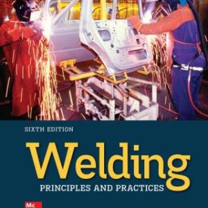 Welding: Principles and Practices 6th Edition - Original PDF