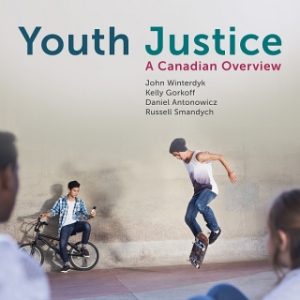 Youth Justice: A Canadian Overview 3rd Edition - Original PDF