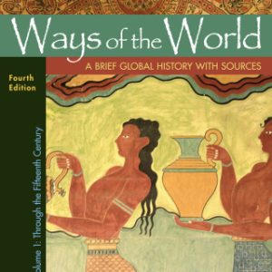 Ways of the World with Sources, Volume 1 4th Edition A Brief Global History - Original PDF