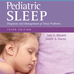 A Clinical Guide to Pediatric Sleep 3rd Edition Diagnosis and Management of Sleep Problems - Original PDF