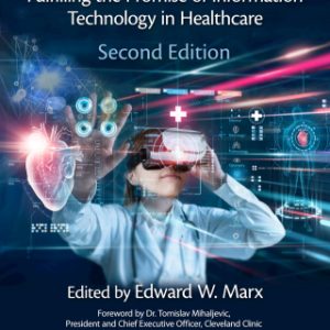 Voices of Innovation, Fulfilling the Promise of Information Technology in Healthcare 2nd Edition - Original PDF