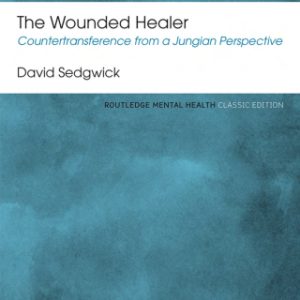 The Wounded Healer 2nd Edition Countertransference from a Jungian Perspective - Original PDF