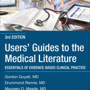 Users' Guides to the Medical Literature: Essentials of Evidence-Based Clinical Practice, Third Edition 3rd Edition - Original PDF