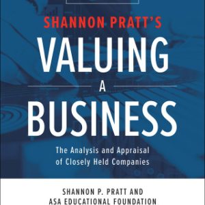 Valuing a Business: The Analysis and Appraisal of Closely Held Companies 6th Edition - Original PDF