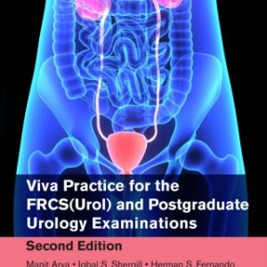 Viva Practice for the FRCS(Urol) and Postgraduate Urology Examinations 2nd Edition - Original PDF