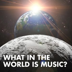 What in the World is Music? 2nd Edition - Original PDF