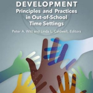 Youth Development Principles and Practices in Out-of-School-Time Settings 2nd Edition - Original PDF