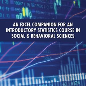 An Excel Companion for an Introductory Statistics Course in Social and Behavioral Sciences 1st Edition - Original PDF