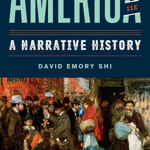 America: A Narrative History 11e Full 11th Edition - Original PDF