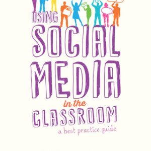 Using Social Media in the Classroom, A Best Practice Guide 2nd Edition by Megan Poore - Original PDF