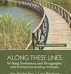 Along These Lines: Writing Sentences and Paragraphs with Writing from Reading Strategies 6th edition - Original PDF