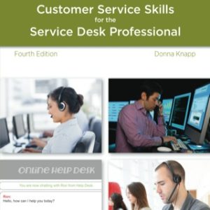 A Guide to Customer Service Skills for the Service Desk Professional 4th Edition - Original PDF