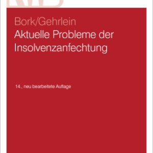 Aktuelle Probleme der Insolvenzanfechtung 14th Edition - Original PDF