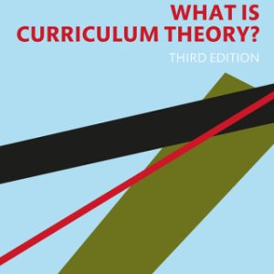 What Is Curriculum Theory? 3rd Edition by William F. Pinar - Original PDF