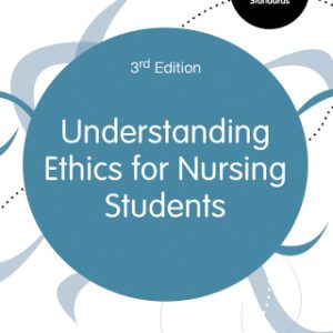 Understanding Ethics for Nursing Students 3rd Edition - Original PDF