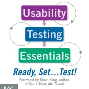 Usability Testing Essentials: Ready, Set ...Test! 2nd Edition - Original PDF