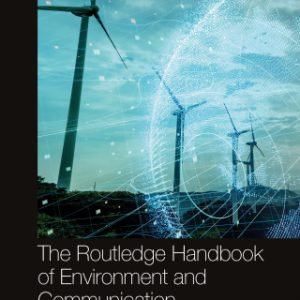 The Routledge Handbook of Environment and Communication 2nd Edition - Original PDF