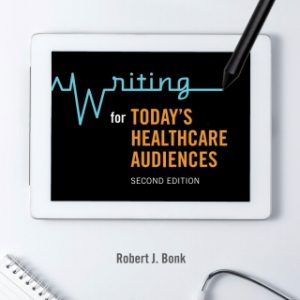 Writing for Todays Healthcare Audiences, Second Edition (PDF) 2nd Edition - Original PDF