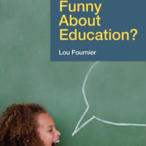 What's So Funny About Education? 2nd Edition - Original PDF