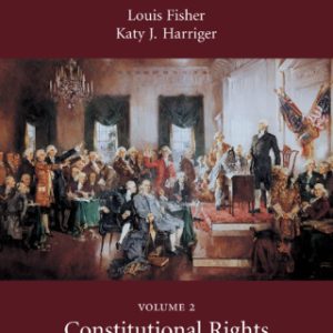 American Constitutional Law, Volume Two: Constitutional Rights: Civil Rights and Civil Liberties 12th Edition - Original PDF