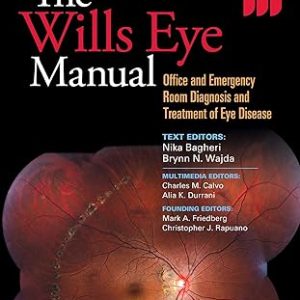 The Wills Eye Manual: Office and Emergency Room Diagnosis and Treatment of Eye Disease Seventh Edition - Original PDF