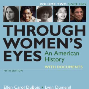 Through Women's Eyes, Volume 2: An American History with Documents 5th Edition - Original PDF