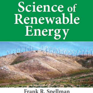 The Science of Renewable Energy 2nd Edition by Frank R. Spellman - Original PDF