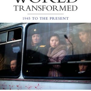 The World Transformed 2nd Edition 1945 to the Present - Original PDF