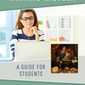 Writing History: A Guide for Students 6th Edition - Original PDF