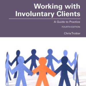 Working with Involuntary Clients, A Guide to Practice 4th Edition - Original PDF