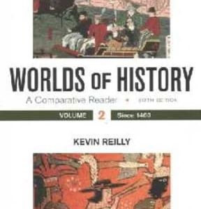 Worlds of History, Volume 2: A Comparative Reader, Since 1400 6th edition - Original PDF