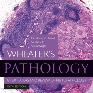 Wheater's Pathology - Inkling Enhanced: A Text, Atlas and Review of Histopathology 6th Edition - Original PDF