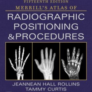 Workbook for Merrill's Atlas of Radiographic Positioning and Procedures 15th Edition - Original PDF