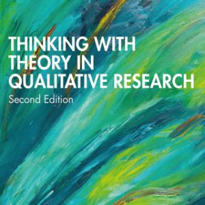 (Instant Download) Thinking with Theory in Qualitative Research 2nd Edition - Original PDF