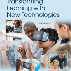 Transforming Learning with New Technologies 4th Edition - Original PDF