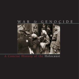 War and Genocide, A Concise History of the Holocaust 3rd Edition - Original PDF