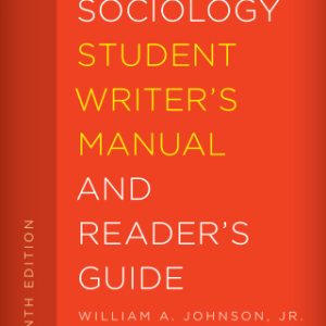 The Sociology Student Writer's Manual and Reader's Guide 7th Edition - Original PDF